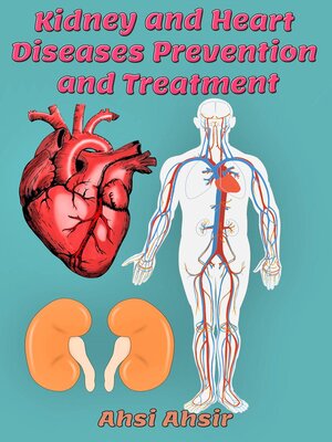 cover image of Kidney and Heart Diseases Prevention and Treatment
